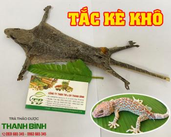 Mua bán tắc kè khô tại huyện nhà bè điều trị các chứng bệnh suy nhược cơ thể